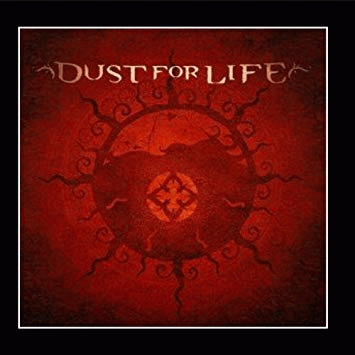 Dust For Life : Dust For Life